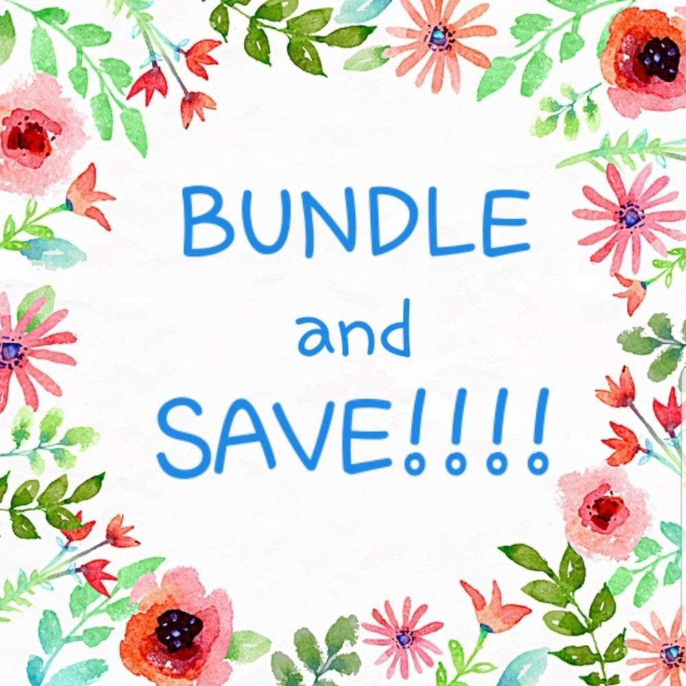 Bundle and SAVE!!!